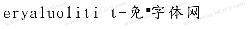 eryaluoliti t字体转换
